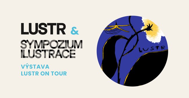 Sympozium ilustrace: Lustr on tour 