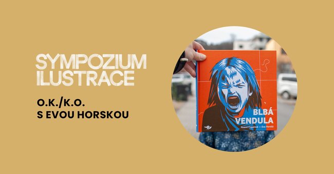 O.K./K.O. s Evou Horskou