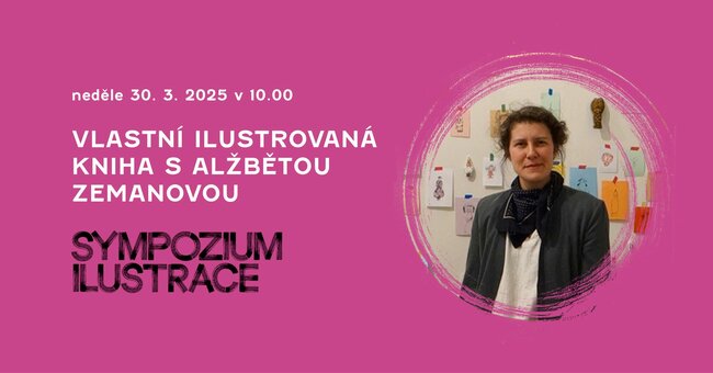 VLASTNÍ ILUSTROVANÁ KNIHA S ALŽBĚTOU ZEMANOVOU