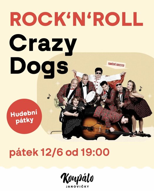 HUDEBNÍ PÁTEK NA KOUPÁLU : CRAZY DOGS - Rock'n'Roll