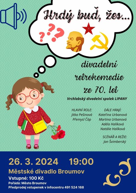 Divadlo: Hrdý buď, žes...