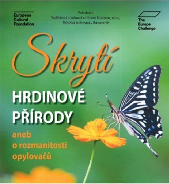 Skrytí hrdinové přírody
