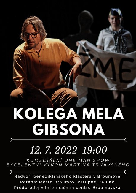 Malé letní divadlení: Kolega Mela Gibsona