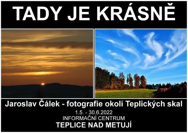 Výstava fotografií J. Čálka: Tady je krásně