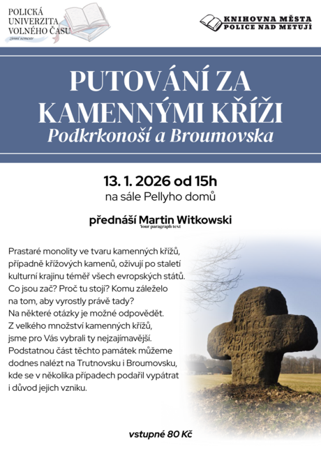 Putování za kemnnými kříži Podkrkonoší a Broumovska